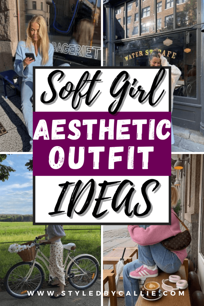 soft girl aesthetic outfit ideas