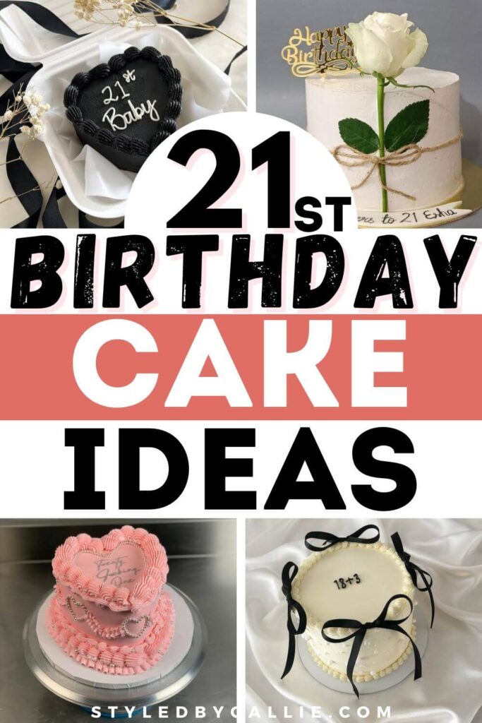 a collage of 21st birthday cake ideas